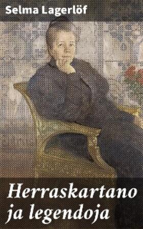 Lagerlöf |  Herraskartano ja legendoja | eBook | Sack Fachmedien