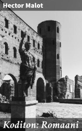 Malot |  Koditon: Romaani | eBook | Sack Fachmedien