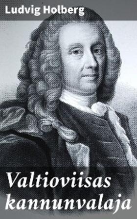 Holberg |  Valtioviisas kannunvalaja | eBook | Sack Fachmedien
