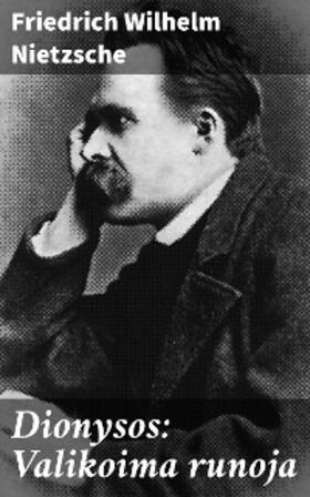 Nietzsche |  Dionysos: Valikoima runoja | eBook | Sack Fachmedien