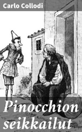 Collodi |  Pinocchion seikkailut | eBook | Sack Fachmedien