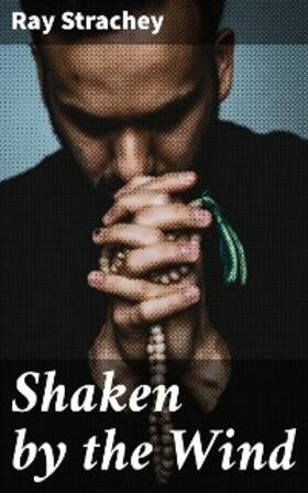 Strachey |  Shaken by the Wind | eBook | Sack Fachmedien