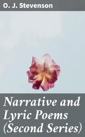 Stevenson |  Narrative and Lyric Poems (Second Series) | eBook | Sack Fachmedien