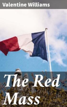 Williams |  The Red Mass | eBook | Sack Fachmedien