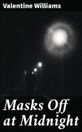 Williams |  Masks Off at Midnight | eBook | Sack Fachmedien
