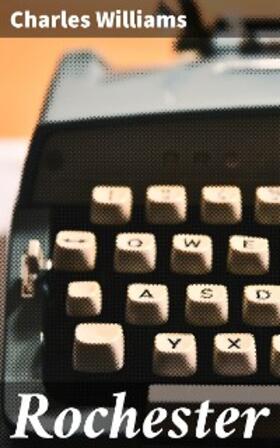 Williams |  Rochester | eBook | Sack Fachmedien