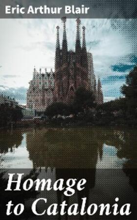 Blair |  Homage to Catalonia | eBook | Sack Fachmedien