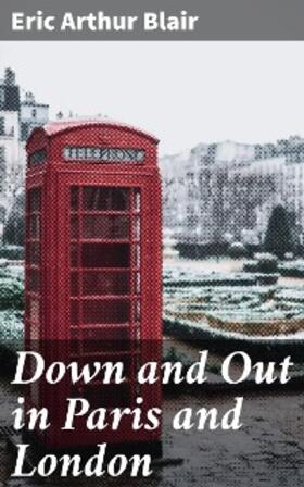 Blair |  Down and Out in Paris and London | eBook | Sack Fachmedien