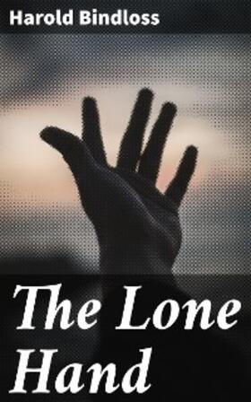 Bindloss |  The Lone Hand | eBook | Sack Fachmedien