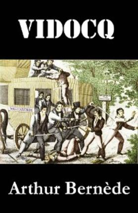 Bernède |  Vidocq | eBook | Sack Fachmedien
