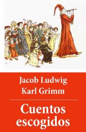 Grimm |  Cuentos escogidos (con índice activo) | eBook | Sack Fachmedien