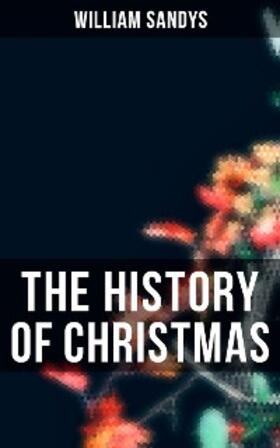 Sandys |  The History of Christmas | eBook | Sack Fachmedien
