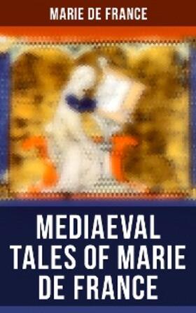 De France |  Mediaeval Tales of Marie de France | eBook | Sack Fachmedien