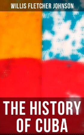 Johnson | The History of Cuba | E-Book | www.sack.de