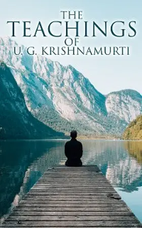 Krishnamurti |  The Teachings of U. G. Krishnamurti | eBook | Sack Fachmedien
