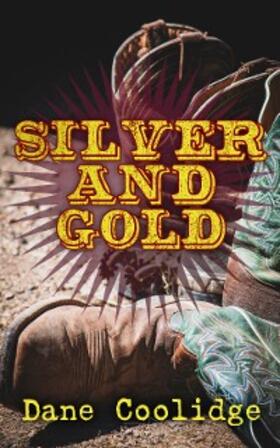 Coolidge |  Silver and Gold | eBook | Sack Fachmedien