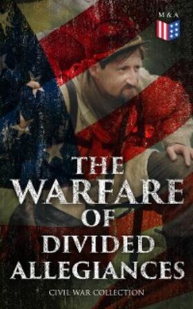Crane / Jr. / Cable |  The Warfare of Divided Allegiances: Civil War Collection | eBook | Sack Fachmedien