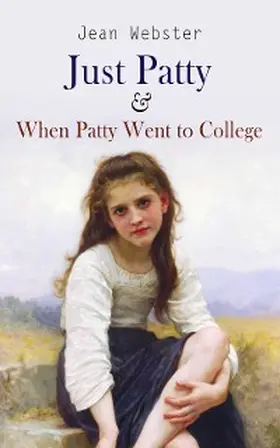 Webster |  Just Patty & When Patty Went to College | eBook | Sack Fachmedien
