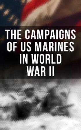 Wenger / Nalty / O'Brien |  The Campaigns of US Marines in World War II | eBook | Sack Fachmedien