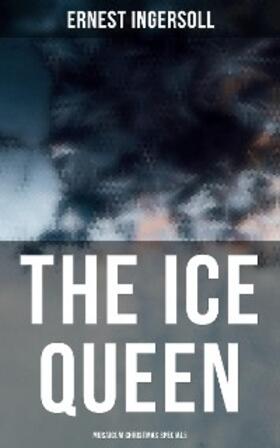 Ingersoll |  The Ice Queen (Musaicum Christmas Specials) | eBook | Sack Fachmedien