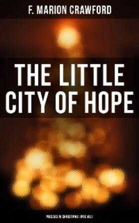 Crawford |  The Little City of Hope (Musaicum Christmas Specials) | eBook | Sack Fachmedien