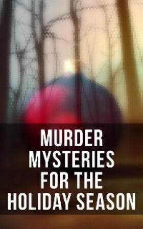 Doyle / Orczy / Hardy |  Murder Mysteries for the Holiday Season | eBook | Sack Fachmedien