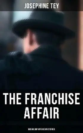 Tey |  The Franchise Affair (Musaicum Vintage Mysteries) | eBook | Sack Fachmedien