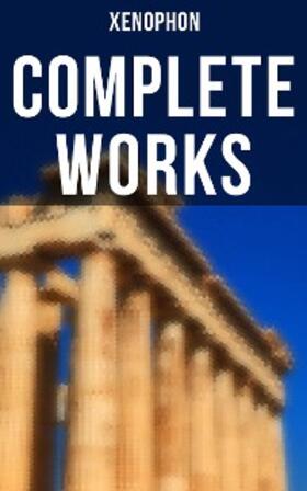 Xenophon |  Complete Works | eBook | Sack Fachmedien