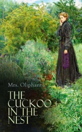 Oliphant / E-Artnow |  The Cuckoo in the Nest (Annotated) | eBook | Sack Fachmedien