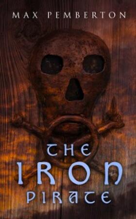 Pemberton |  The Iron Pirate | eBook | Sack Fachmedien