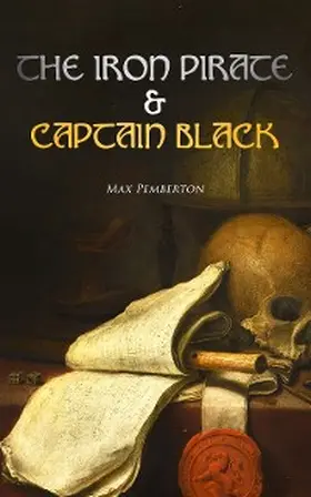 Pemberton |  The Iron Pirate & Captain Black | eBook | Sack Fachmedien