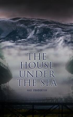 Pemberton |  The House Under the Sea | eBook | Sack Fachmedien