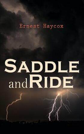 Haycox |  Saddle and Ride | eBook | Sack Fachmedien