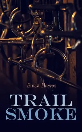 Haycox |  Trail Smoke | eBook | Sack Fachmedien