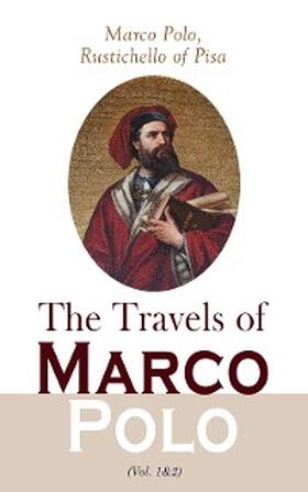 Polo / Pisa / Cordier |  The Travels of Marco Polo (Vol. 1&2) | eBook | Sack Fachmedien