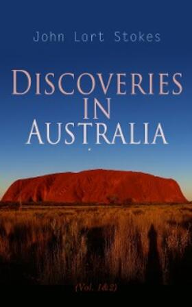 Stokes |  Discoveries in Australia (Vol. 1&2) | eBook | Sack Fachmedien