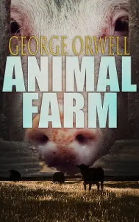 Orwell |  Animal Farm (Annotated) | eBook | Sack Fachmedien