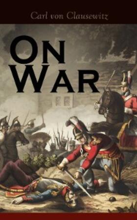 Clausewitz |  On War | eBook | Sack Fachmedien
