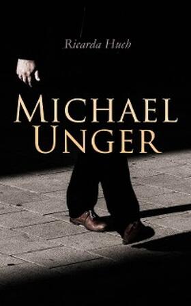 Huch |  Michael Unger (Kommentiert) | eBook | Sack Fachmedien