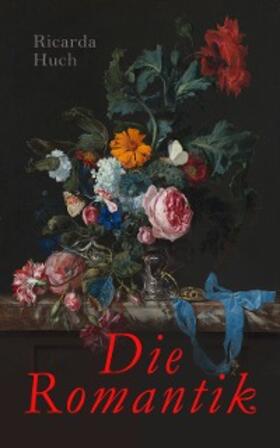 Huch |  Die Romantik (Kommentiert) | eBook | Sack Fachmedien