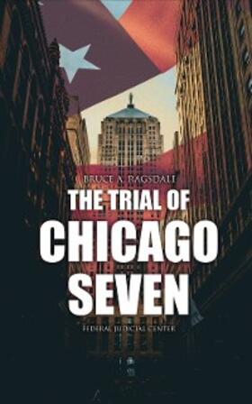 Ragsdale / Center | The Trial of Chicago Seven (Annotated) | E-Book | www.sack.de