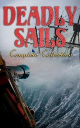 Johnson / Doyle / Marryat |  Deadly Sails - Complete Collection | eBook | Sack Fachmedien
