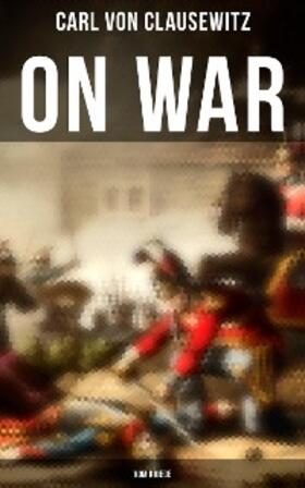 Clausewitz |  On War (Vom Kriege) | eBook | Sack Fachmedien