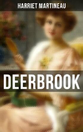 Martineau |  Deerbrook | eBook | Sack Fachmedien