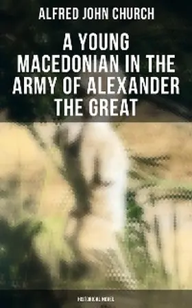 Church |  A Young Macedonian in the Army of Alexander the Great: Historical Novel | eBook | Sack Fachmedien