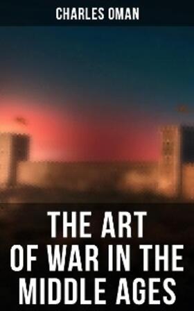 Oman |  The Art of War in the Middle Ages | eBook | Sack Fachmedien