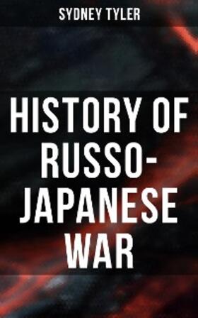 Tyler | History of Russo-Japanese War | E-Book | www.sack.de