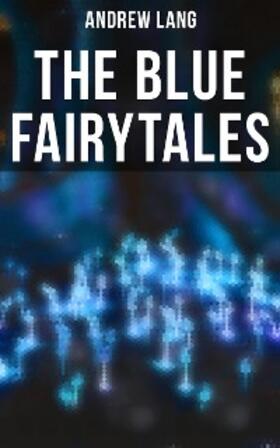 Lang |  The Blue Fairytales | eBook | Sack Fachmedien