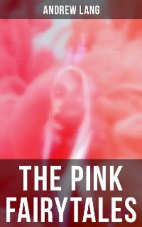 Lang |  The Pink Fairytales | eBook | Sack Fachmedien
