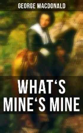 Macdonald |  What's Mine's Mine | eBook | Sack Fachmedien